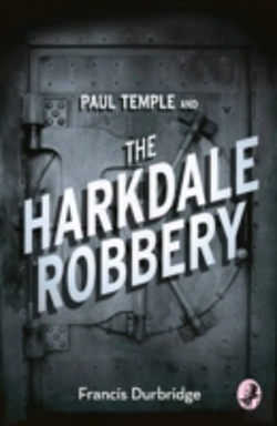 Bertrand.pt - Paul Temple And The Harkdale Robbery