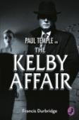 Paul Temple And The Kelby Affair