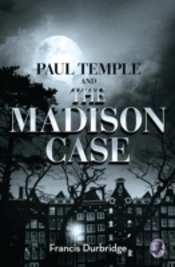 Paul Temple And The Madison Case