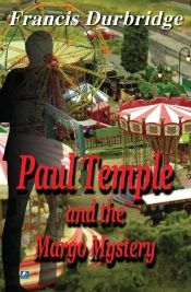 Paul Temple And The Margo Mystery
