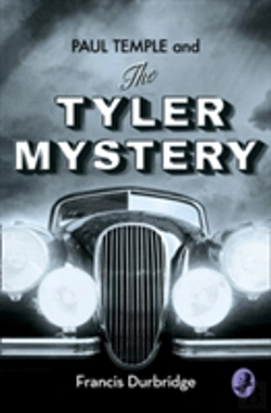 Bertrand.pt - Paul Temple And The Tyler Mystery