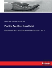 Paul The Apostle Of Jesus Christ