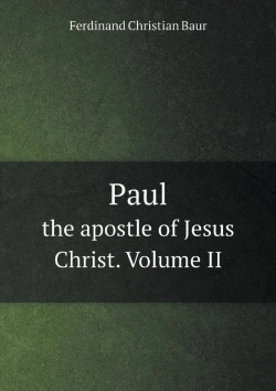 Bertrand.pt - Paul The Apostle Of Jesus Christ. Volume Ii