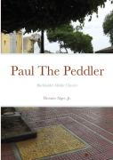 Paul The Peddler, Or, The Fortunes Of A Young Street Merchant