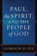 Paul, The Spirit, And The People Of God