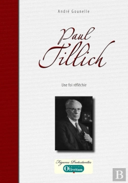 Bertrand.pt - Paul Tillich, Une Foi Réfléchie