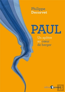 Bertrand.pt - Paul - Un Apotre Au Coeur De Berger