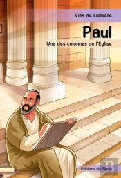 Paul ; Une Des Colonnes De L'Eglise