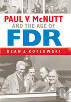 Paul V. Mcnutt And The Age Of Fdr