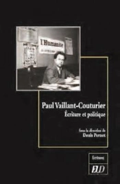 Paul Vaillant-Couturier ; Écriture Et Politique