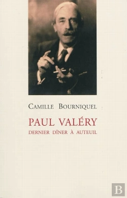 Bertrand.pt - Paul Valéry ; Dernier Dîner À Auteuil
