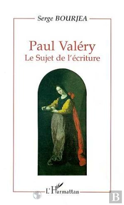 Bertrand.pt - Paul Valery ; Le Sujet De L'Ecriture