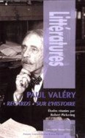 Paul Valéry ; Regards Sur L'Histoire