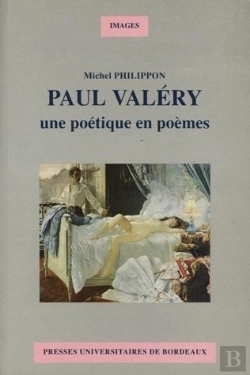 Bertrand.pt - Paul Valéry : Une Poétique En Poèmes