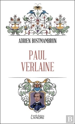 Bertrand.pt - Paul Verlaine : Misère Et Errances D'Un Poète Saturnien