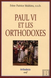 Paul Vi Et Les Orthodoxes