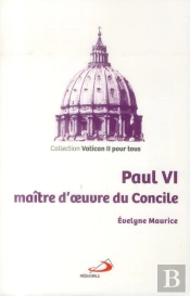 Paul Vi ; Maître D'Oeuvre Du Concile