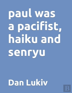 Bertrand.pt - Paul Was A Pacifist, Haiku And Senryu
