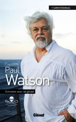 Bertrand.pt - Paul Watson ; Entretien Avec Un Pirate
