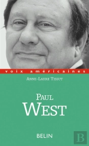 Paul West : La Prose À Sensations