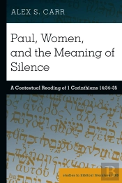 Paul, Women, And The Meaning Of Silence