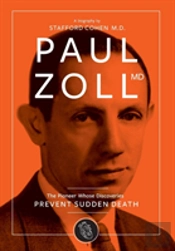 Paul Zoll Md; The Pioneer Whose Discoveries Prevent Sudden Death