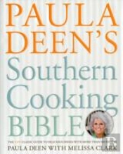 Paula Deens Southern Cooking Bible