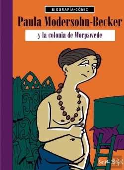 Bertrand.pt - Paula Modersohn Becker Y La Colonia De Worspede