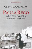 Paula Rego - A Luz e a Sombra