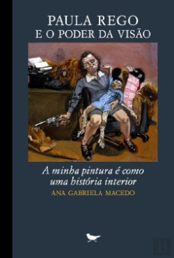 Bertrand.pt - Paula Rego e o Poder da Visão