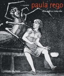 Paula Rego - Obra Gráfica Completa