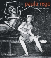 Paula Rego - Obra Gráfica Completa