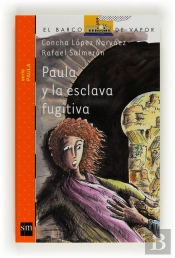 Paula Y La Esclava Fugitiva