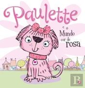 Paulette e o Mundo Cor de Rosa