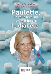 Paulette, Un Voile Leve Sur Un Mal Ignore : Le Diabete