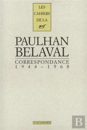 Paulhan, Belaval ; Correspondance ; 1944-1968