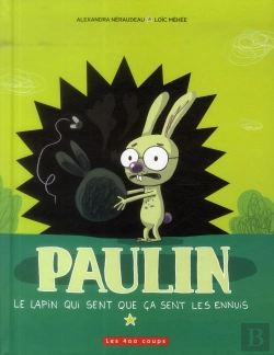 Bertrand.pt - Paulin Le Lapin, Qui Sent Que Ca Sent Les Ennuis