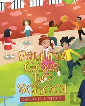 Paulina Goes To School