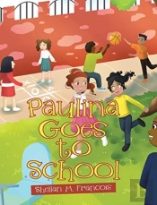 Paulina Goes To School