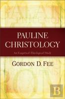 Pauline Christology Â€“ An Exegeticalâ€“Theological Study