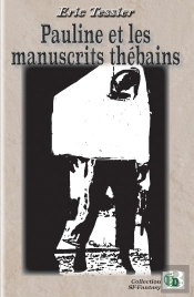 Pauline Et Les Manuscrits Thébains