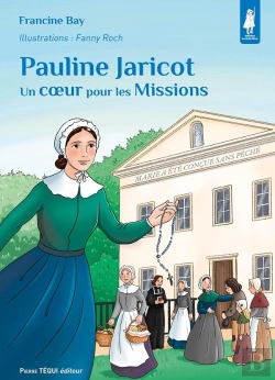 Bertrand.pt - Pauline Jaricot : Un Coeur Pour Les Missions