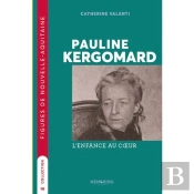 Pauline Kergomard : L'Enfance Au Coeur