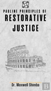 Pauline Principles Of Restorative Justice