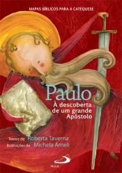 Paulo - À Descoberta de um Grande Apóstolo