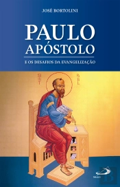 Paulo Apóstolo E Os Desafios Da Evangelização