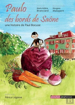 Bertrand.pt - Paulo Des Bords De Saône : Une Histoire De Paul Bocuse