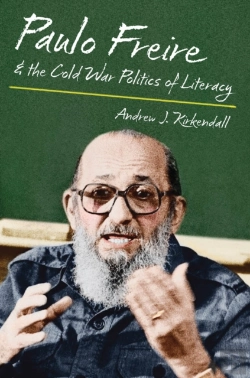 Bertrand.pt - Paulo Freire And The Cold War Politics Of Literacy