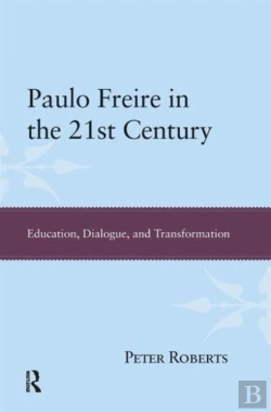 Bertrand.pt - Paulo Freire In The 21st Century
