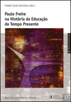 Bertrand.pt - Paulo Freire na História da Educação do Tempo Presente